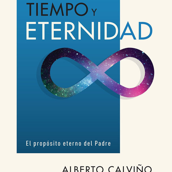 Tiempo & Eternidad - Alberto Calviño - Pura Vida Books