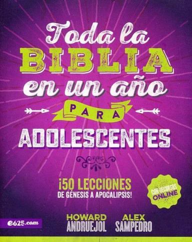Toda la Biblia en un año para adolescentes - Howard Andruejol - Pura Vida Books