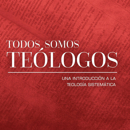 Todos Somos Teólogos - R.C. Sproul - Pura Vida Books