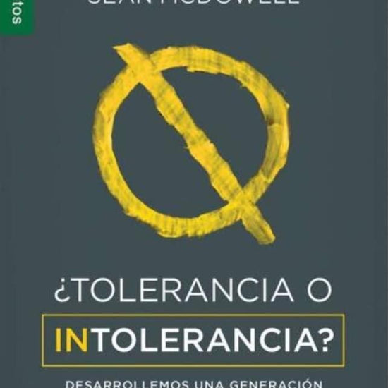 ¿Tolerancia o intolerancia?-Josh & Sean Mcdowell (Serie Favoritos - Pura Vida Books