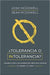 Tolerancia O Intolerancia - Josh McDowell & McDowell - Pura Vida Books
