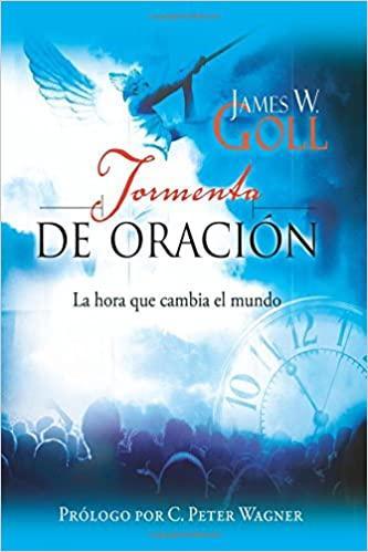 Tormenta de Oración - James W. Goll - Pura Vida Books