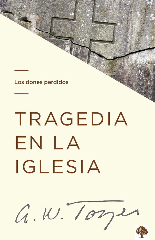 Tragedia en la iglesia - A.W. TOZER - Pura Vida Books