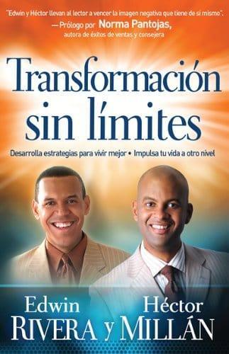 Transformación sin límites - Edwin Rivera y Héctor Millán - Pura Vida Books