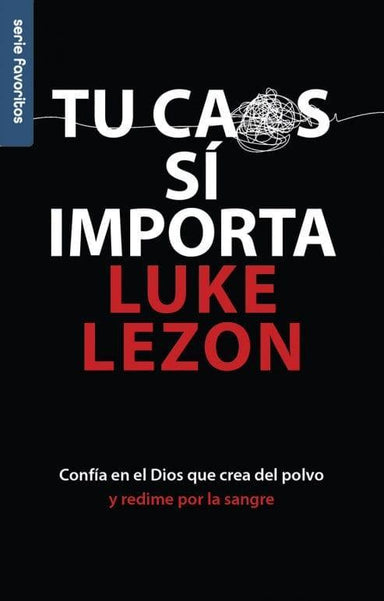 Tu caos sí importa (Serie Favoritos) - Luke Lezon - Pura Vida Books