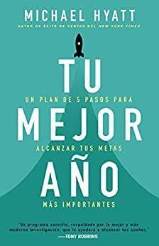 Tu Mejor Año- Michael Hyatt - Pura Vida Books