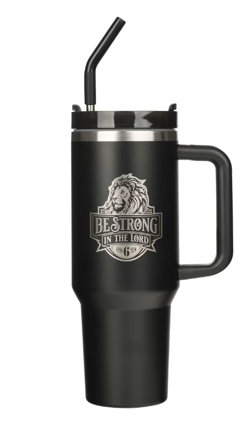 Tumbler Be Strong in the Lord Black 40 Ozwith Reusable Straw - Ephesians 6:10