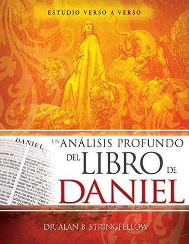 Un análisis profundo del libro de Daniel: Estudio verso a verso - Pura Vida Books