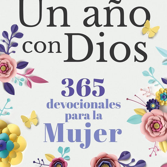 Un año con Dios: 365 devocionales para la mujer - Pura Vida Books