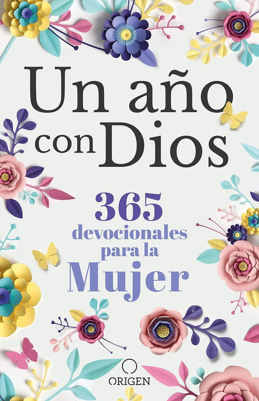 Un año con Dios: 365 devocionales para la mujer - Pura Vida Books