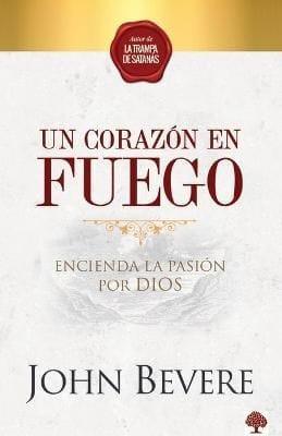 Un Corazon de Fuego -John Bevere - Pura Vida Books