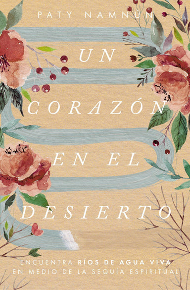 Un Corazón En El Desierto: Patricia Namnún - Pura Vida Books