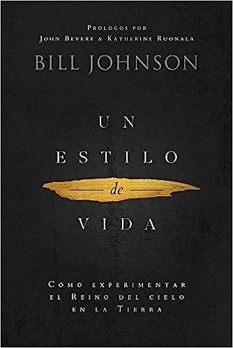 Un estilo de vida - Bill Johnson - Pura Vida Books