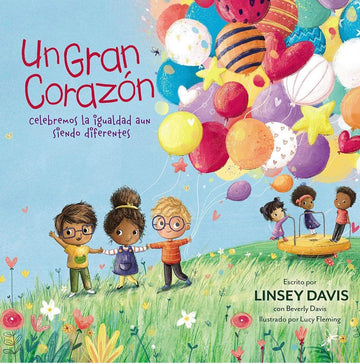 Un gran corazón: Celebremos la igualdad aun siendo diferentes - Linsey Davis - Pura Vida Books