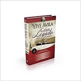 Un gran legado para este tiempo: Fundamentos de la vida cristiana Tomo 1 - Yiye Avila - Pura Vida Books