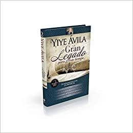 Un gran legado para este tiempo: Fundamentos de la vida profecía Tomo 2 - Yiye Avila - Pura Vida Books