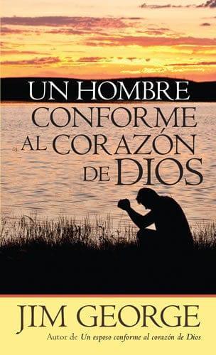 Un hombre conforme al corazón de Dios - Bolsillo - Jim George - Pura Vida Books