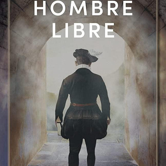 Un hombre libre -Mario Escobar - Pura Vida Books