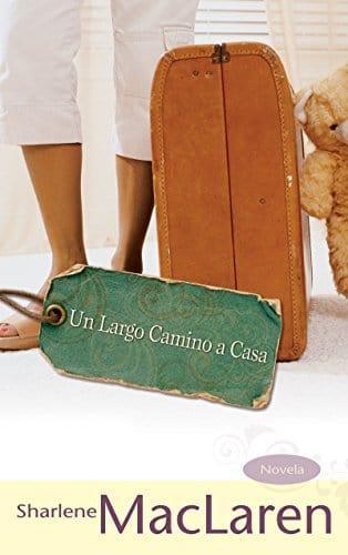 Un largo camino a casa - Sharlene Maclaren - Pura Vida Books