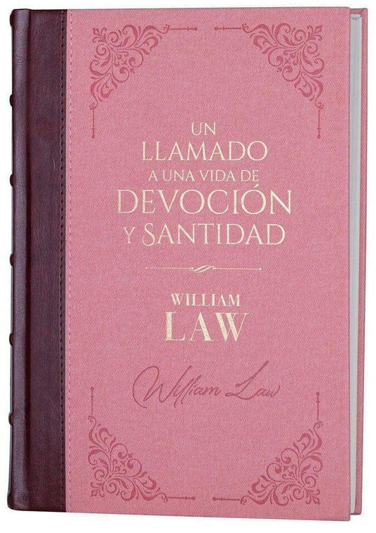 Un llamado a una vida de devoción y santidad - Biblioteca de Clásicos cristianos. Tomo 7 - Pura Vida Books