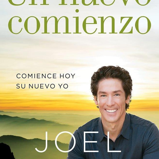 UN NUEVO COMIENZO- Joel Osteen - Pura Vida Books