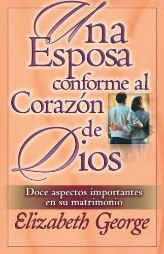 Una esposa conforme al corazon de Dios - Elizabeth George (Bolsillo) - Pura Vida Books