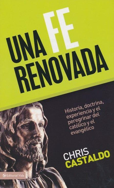 Una fe renovada- Chris Castaldo - Pura Vida Books