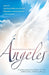Una Guía esencial sobre los ángeles: ¿Qué son? ¿Qué dice la Biblia acerca de ellos? - Pura Vida Books