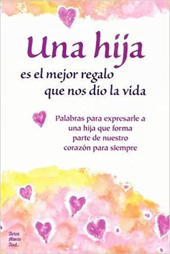Una Hija es el mejor regalo que nos dio la vida - Pura Vida Books