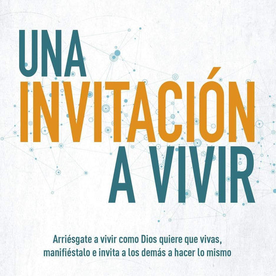 Una invitación a vivir - Steve Carter - Pura Vida Books