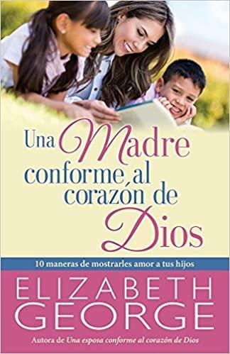 Una Madre conforme al corazon de Dios - Pura Vida Books