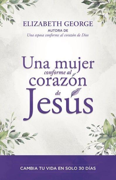 Una Mujer Conforme al Corazón De Jesus - Pura Vida Books