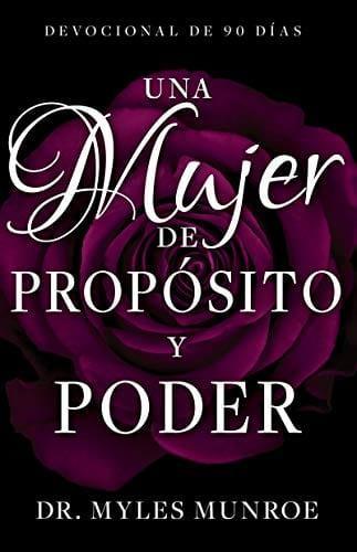 Una mujer de propósito y poder-Dr. Myles Munroe - Pura Vida Books