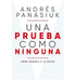 Una prueba como ninguna - Andrés Panasiuk - Pura Vida Books