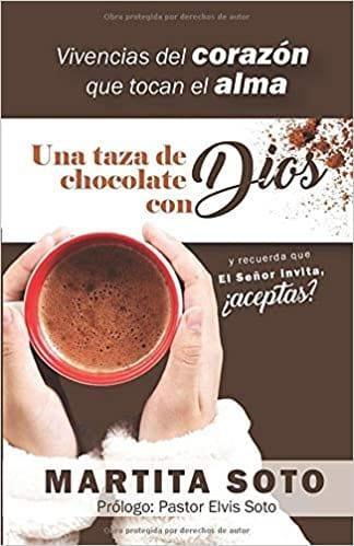 Una Taza de Chocolate con Dios- Martita Soto - Pura Vida Books