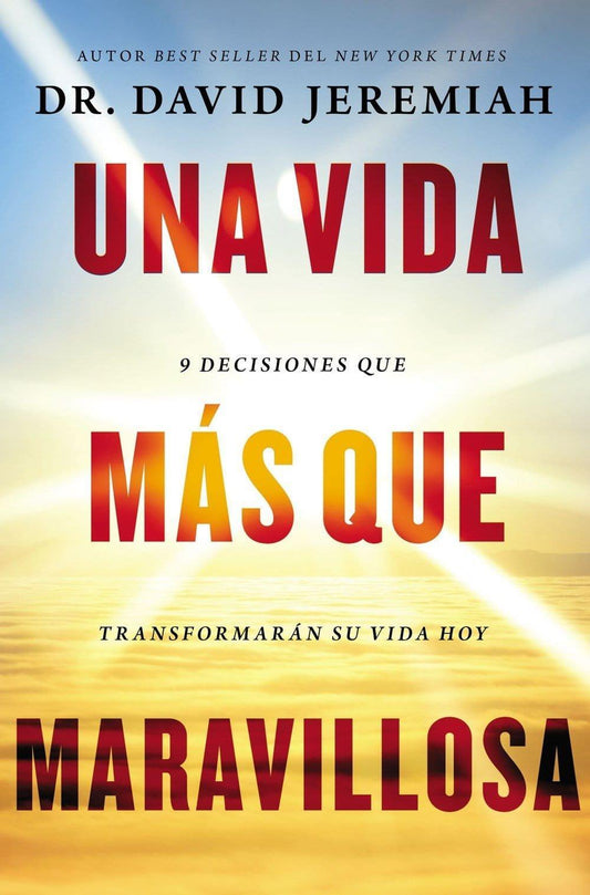 Una vida más que maravillosa - Dr. David Jeremiah - Pura Vida Books