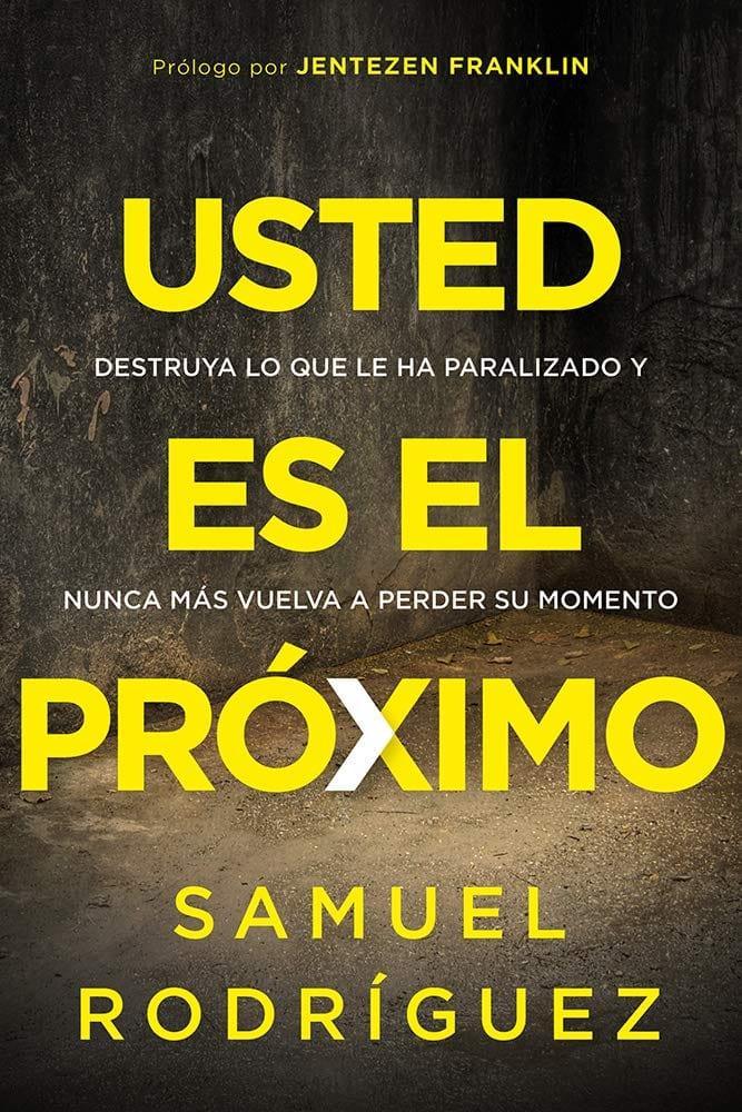 Usted es el próximo- Samuel Rodriguez - Pura Vida Books