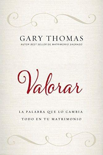 Valorar - Gary Thomas - Pura Vida Books