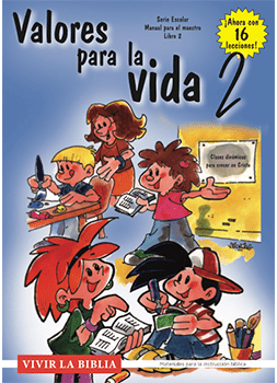 Valores para la vida 2 -Jessica Ibarbalz – Karen Gustafson - Pura Vida Books