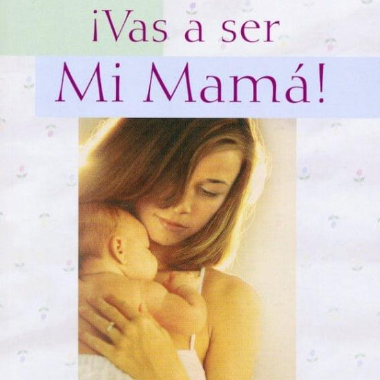 VAS A SER MI MAMÁ - Astrid Rozo-Rivera, M.D. - Pura Vida Books