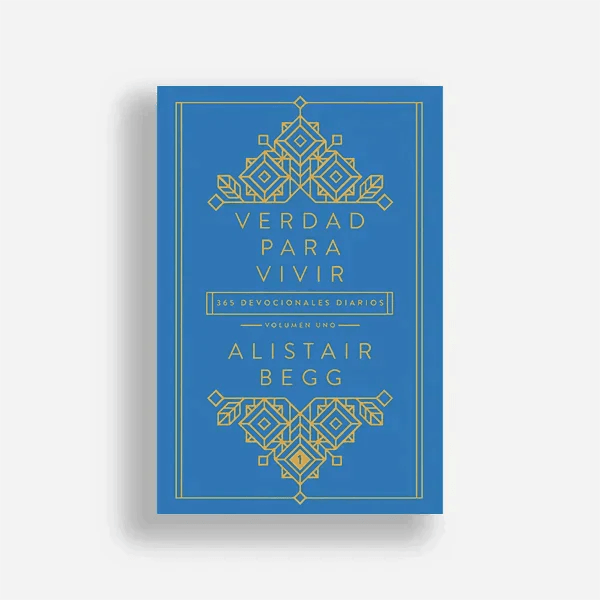 Verdad para vivir -Alistair Begg - Pura Vida Books