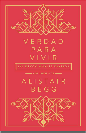 Verdad para vivir Vol. 2 - Alistair Begg