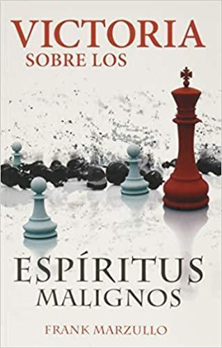 Victoria sobre espiritus malignos - Frank Marzullo - Pura Vida Books