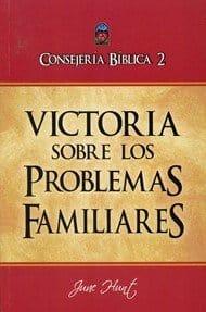 Victoria sobre los problemas familiares - June Hunt - Pura Vida Books
