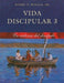Vida Discipular 3 - La Victoria del Discípulo - Pura Vida Books