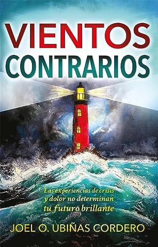 Vientos Contrarios Joel O. Ubiñas Cordero - Pura Vida Books