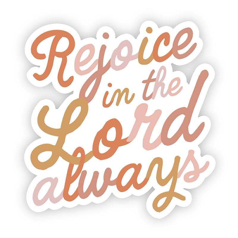 Vinyl Sticker - Rejoice In the Lord Always - Pura Vida Books