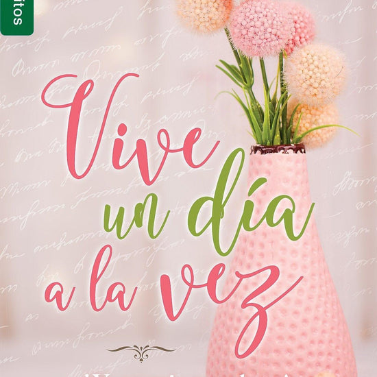 Vive un dia a la vez - Claudia Pinzon - Pura Vida Books