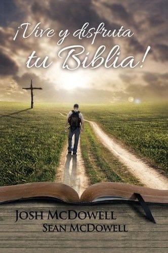 Vive y Disfruta tu Biblia-Josh McDowell y Sean McDowell - Pura Vida Books