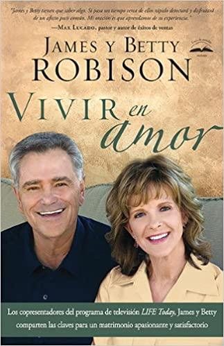 Vivir en Amor - James y Betty Robinson - Pura Vida Books